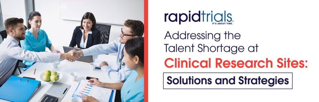 Talent Shortage at Clinical Research Sites